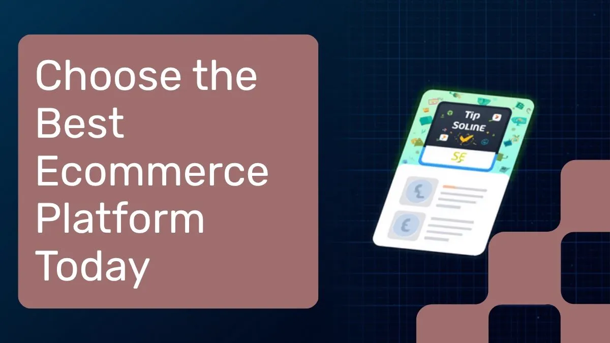 How to Choose the Right Ecommerce Platform in 2026