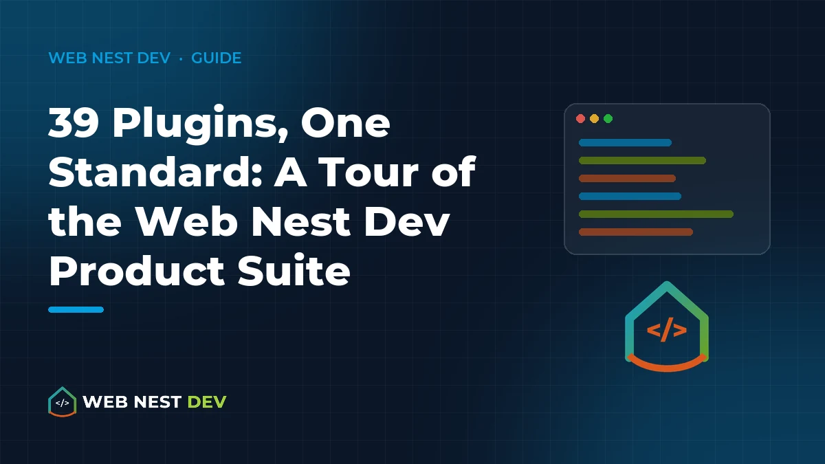 39 Plugins, One Standard: A Tour of the Web Nest Dev Product Suite