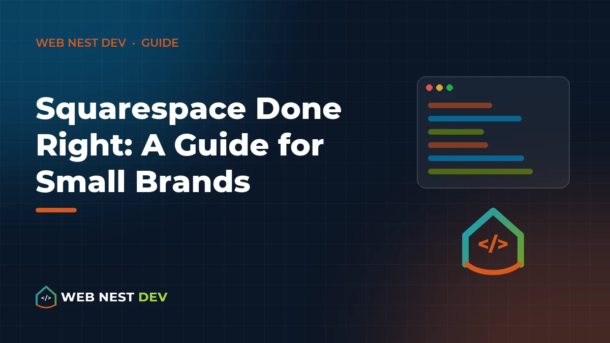 Squarespace Done Right: A Guide for Small Brands