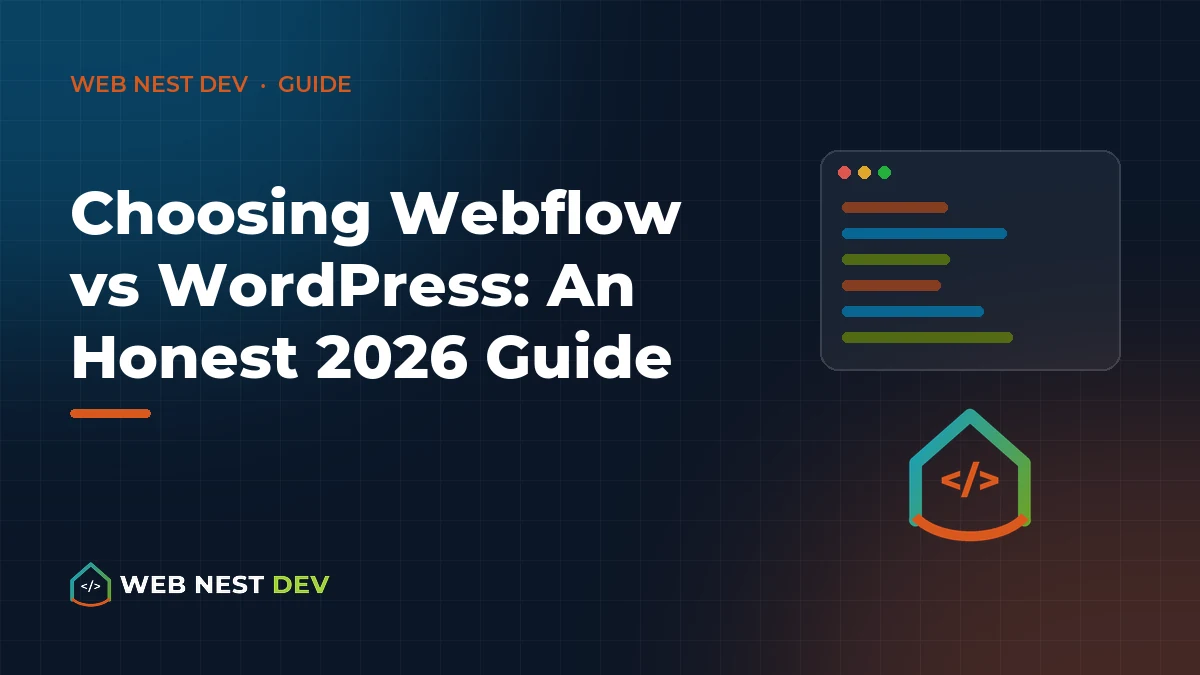 Choosing Webflow vs WordPress: An Honest 2026 Guide